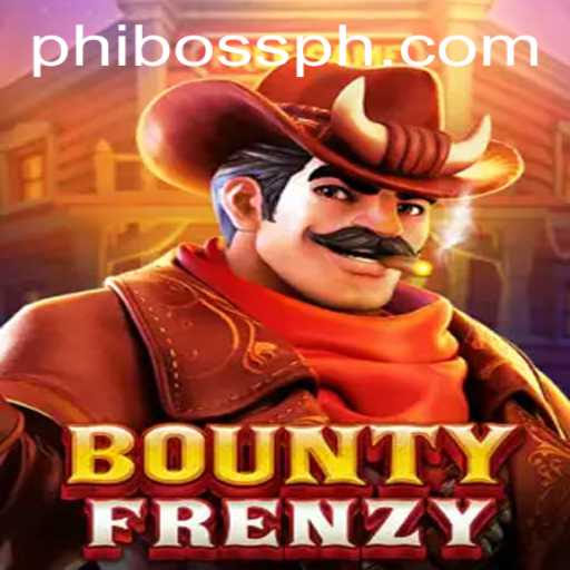 Unleashing the Thrill of BountyFrenzy: A Dive into PhlBoss Mode