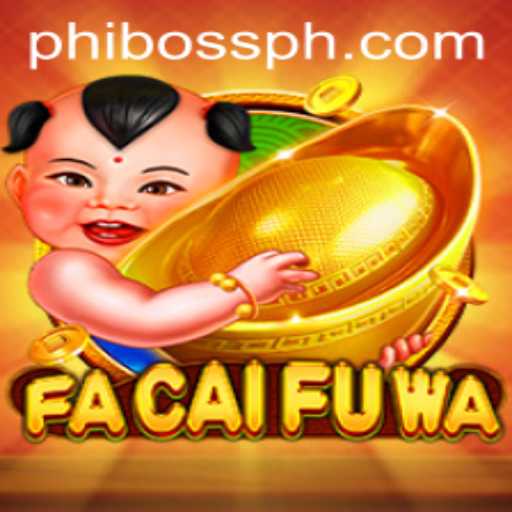Exploring the Thrilling World of FaCaiFuWa: A Deep Dive into Game Mechanics and the Influence of PhlBoss