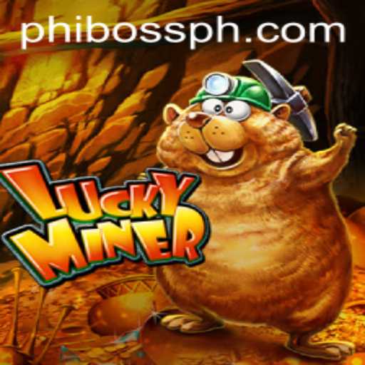 The Thrilling World of LuckyMiner: Dive into Adventure with PhlBoss