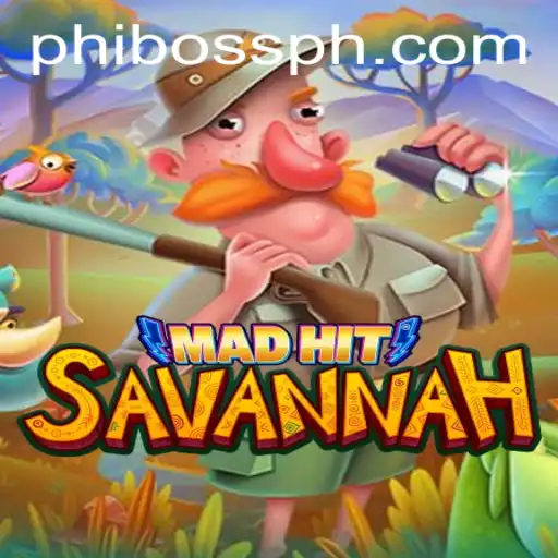 Discover the Thrills of MadHitSavannah: A Riveting Gaming Experience with PhlBoss